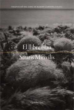 EL LLIBRE BLAU | 9788417410414 | MIRIVILIS,STRATIS | Llibreria Geli - Llibreria Online de Girona - Comprar llibres en català i castellà