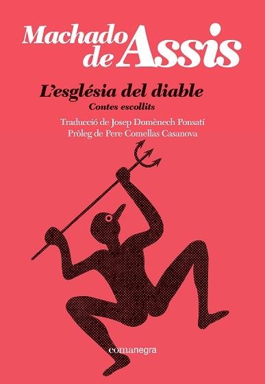 L'ESGLÉSIA DEL DIABLE | 9788410161092 | MACHADO DE ASSIS | Llibreria Geli - Llibreria Online de Girona - Comprar llibres en català i castellà