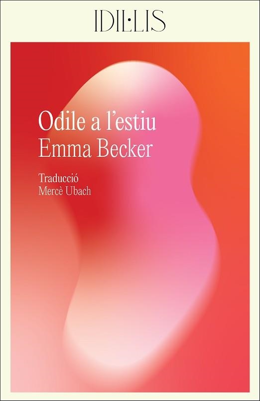 ODILE A L'ESTIU | 9788412830439 | BECKER, EMMA | Llibreria Geli - Llibreria Online de Girona - Comprar llibres en català i castellà