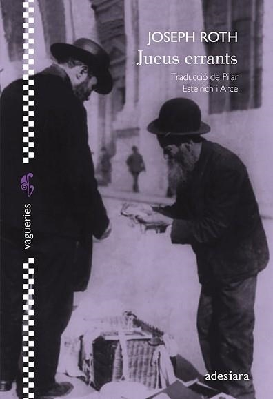 JUEUS ERRANTS | 9788419908117 | ROTH, JOSEPH | Llibreria Geli - Llibreria Online de Girona - Comprar llibres en català i castellà