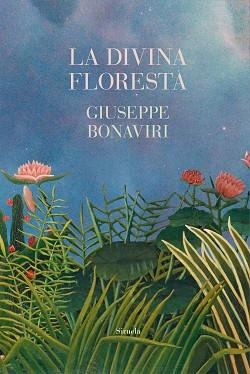 LA DIVINA FLORESTA | 9788419942883 | BONAVIRI, GIUSEPPE | Llibreria Geli - Llibreria Online de Girona - Comprar llibres en català i castellà