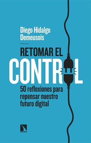 RETOMAR EL CONTROL | 9788410670341 | HIDALGO DEMEUSOIS, DIEGO | Llibreria Geli - Llibreria Online de Girona - Comprar llibres en català i castellà