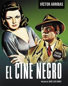 EL CINE NEGRO (3º EDICIÓN 2024) | 9788418181887 | ARRIBAS,VICTOR | Llibreria Geli - Llibreria Online de Girona - Comprar llibres en català i castellà