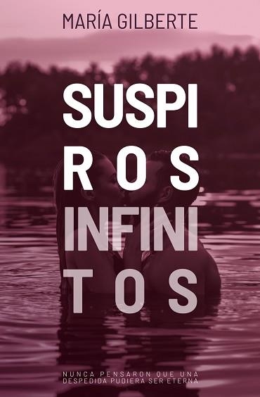 SUSPIROS INFINITOS | 9788419939432 | GILBERTE, MARÍA | Llibreria Geli - Llibreria Online de Girona - Comprar llibres en català i castellà