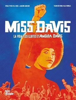 MISS DAVIS.LA VIDA I LES LLUITES DANGELA DAVIS | 9788418705809 | AMÉZIANE, AMAZING/TITEUX DE LA CROIX, SYBILLE | Llibreria Geli - Llibreria Online de Girona - Comprar llibres en català i castellà