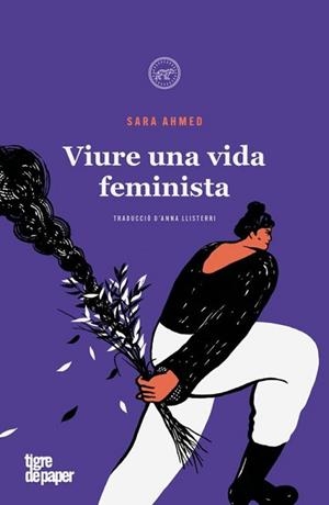VIURE UNA VIDA FEMINISTA | 9788418705816 | AHMED, SARA | Llibreria Geli - Llibreria Online de Girona - Comprar llibres en català i castellà