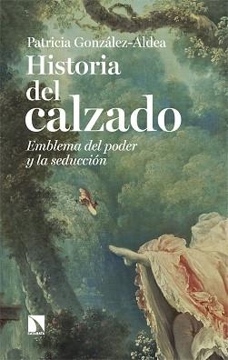 HISTORIA DEL CALZADO | 9788410670488 | GONZÁLEZ-ALDEA, PATRICIA | Llibreria Geli - Llibreria Online de Girona - Comprar llibres en català i castellà