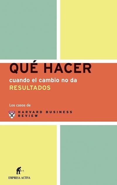 QUE HACER CUANDO EL CAMBIO NO DA RESULTADOS | 9788495787705 | Llibreria Geli - Llibreria Online de Girona - Comprar llibres en català i castellà