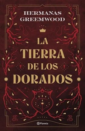 LA TIERRA DE LOS DORADOS | 9788408289074 | HERMANAS GREEMWOOD | Llibreria Geli - Llibreria Online de Girona - Comprar llibres en català i castellà