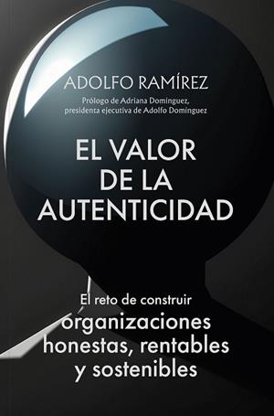 EL VALOR DE LA AUTENTICIDAD | 9788498755756 | RAMÍREZ MORALES, ADOLFO | Llibreria Geli - Llibreria Online de Girona - Comprar llibres en català i castellà