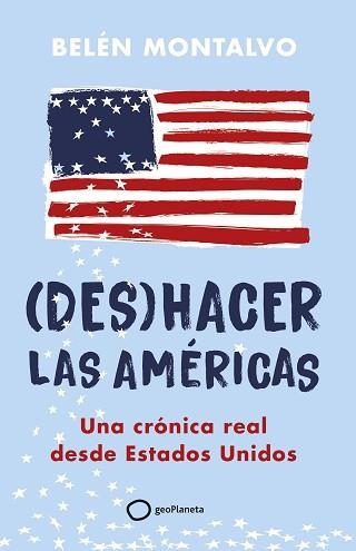 (DES)HACER LAS AMÉRICAS | 9788408283904 | MONTALVO, BELÉN | Llibreria Geli - Llibreria Online de Girona - Comprar llibres en català i castellà