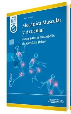 MECÁNICA MUSCULAR Y ARTICULAR (+E-BOOK) | 9788491102502 | MORA VICENT, JESÚS/AGUADO JODAR, XAVIER | Llibreria Geli - Llibreria Online de Girona - Comprar llibres en català i castellà