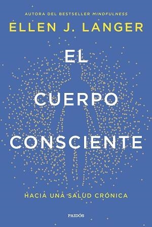 EL CUERPO CONSCIENTE | 9788449342561 | LANGER, ELLEN J. | Llibreria Geli - Llibreria Online de Girona - Comprar llibres en català i castellà