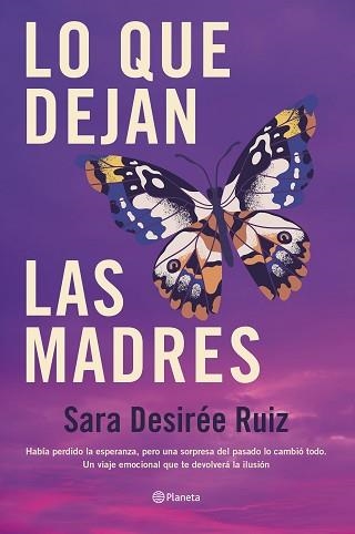 LO QUE DEJAN LAS MADRES | 9788408289043 | RUIZ, SARA DESIRÉE | Llibreria Geli - Llibreria Online de Girona - Comprar llibres en català i castellà