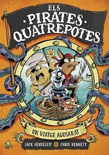 ELS PIRATES QUATREPOTES-1.UN VIATGE AGOSARAT | 9788419522351 | HENSELEIT, JACK | Llibreria Geli - Llibreria Online de Girona - Comprar llibres en català i castellà