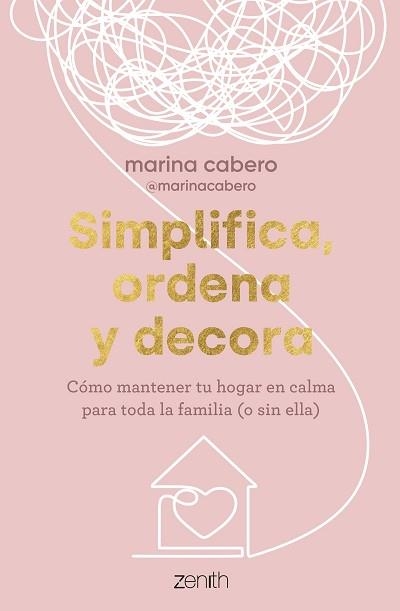 SIMPLIFICA,ORDENA Y DECORA | 9788408286035 | CABERO, MARINA | Llibreria Geli - Llibreria Online de Girona - Comprar llibres en català i castellà