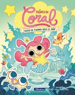 PRINCESA CORAL-1.FIESTA DE PIJAMAS BAJO EL MAR | 9788448867072 | SALA PERELLÓ, ERNEST/PEÑA, MADO | Llibreria Geli - Llibreria Online de Girona - Comprar llibres en català i castellà