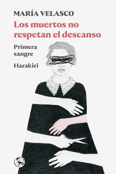 LOS MUERTOS NO RESPETAN EL DESCANSO | 9788418782329 | VELASCO, MARÍA | Llibreria Geli - Llibreria Online de Girona - Comprar llibres en català i castellà