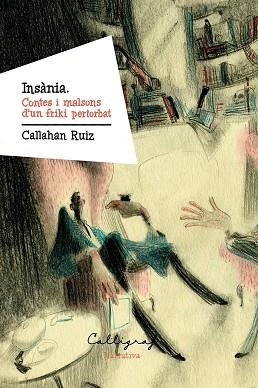 INSÀNIA | 9788412829907 | RUIZ, CALLAHAN | Llibreria Geli - Llibreria Online de Girona - Comprar llibres en català i castellà