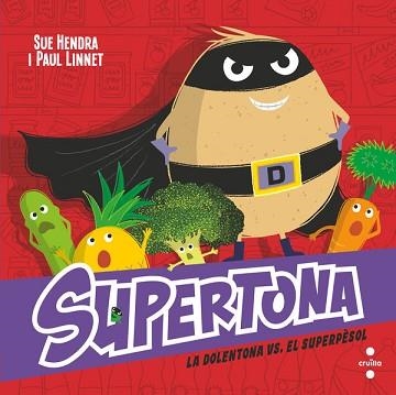 SUPERTONA-8.LA DOLENTONA VS. EL SÚPER PÈSOL | 9788466157490 | HENDRA, SUE/LINNET, PAUL | Llibreria Geli - Llibreria Online de Girona - Comprar llibres en català i castellà