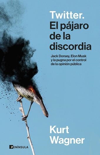 TWITTER. EL PÁJARO DE LA DISCORDIA | 9788411002677 | WAGNER, KURT | Llibreria Geli - Llibreria Online de Girona - Comprar llibres en català i castellà