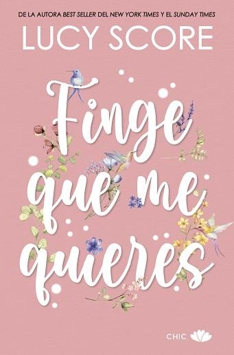 FINGE QUE ME QUIERES | 9788419702258 | SCORE, LUCY | Llibreria Geli - Llibreria Online de Girona - Comprar llibres en català i castellà