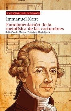 FUNDAMENTACIÓN DE LA METAFÍSICA DE LAS COSTUMBRES | 9788446055433 | KANT, IMMANUEL | Llibreria Geli - Llibreria Online de Girona - Comprar llibres en català i castellà