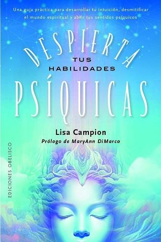 DESPIERTA TUS HABILIDADES PSÍQUICAS | 9788411721561 | CAMPION, LISA/DIMARCO, MARYANN | Llibreria Geli - Llibreria Online de Girona - Comprar llibres en català i castellà