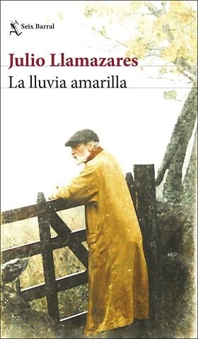 LA LLUVIA AMARILLA | 9788432243639 | LLAMAZARES, JULIO | Llibreria Geli - Llibreria Online de Girona - Comprar llibres en català i castellà