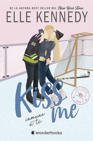 INMUNE A TI (#KISSME 3) | 9788418509728 | KENNEDY, ELLE | Llibreria Geli - Llibreria Online de Girona - Comprar llibres en català i castellà