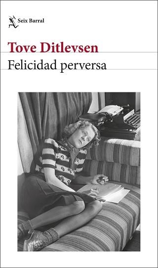 FELICIDAD PERVERSA | 9788432243400 | DITLEVSEN, TOVE | Libreria Geli - Librería Online de Girona - Comprar libros en catalán y castellano