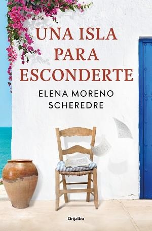 UNA ISLA PARA ESCONDERTE | 9788425362422 | MORENO SCHEREDRE, ELENA | Llibreria Geli - Llibreria Online de Girona - Comprar llibres en català i castellà