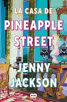 LA CASA DE PINEAPPLE STREET | 9788491296621 | JACKSON, JENNY | Llibreria Geli - Llibreria Online de Girona - Comprar llibres en català i castellà