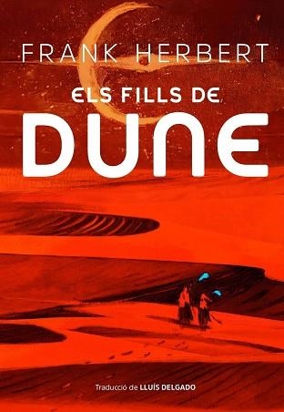 ELS FILLS DE DUNE (EDICIÓ EN TAPA DURA) | 9788412838527 | HERBERT, FRANK | Llibreria Geli - Llibreria Online de Girona - Comprar llibres en català i castellà