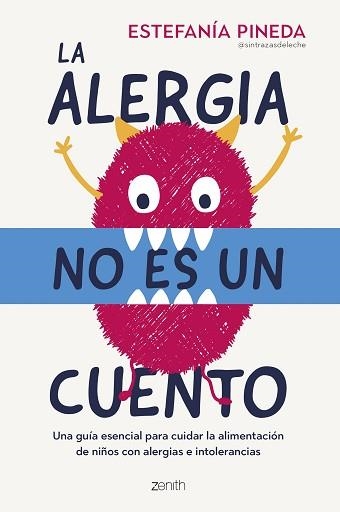 LA ALERGIA NO ES UN CUENTO | 9788408288336 | PINEDA, ESTEFANÍA | Libreria Geli - Librería Online de Girona - Comprar libros en catalán y castellano