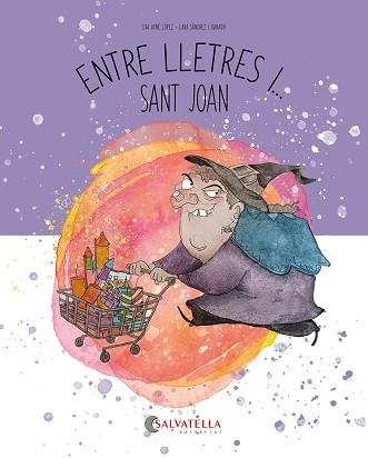 ENTRE LLETRES I... SANT JOAN | 9788419565792 | AYNÉ LÓPEZ, EVA | Llibreria Geli - Llibreria Online de Girona - Comprar llibres en català i castellà