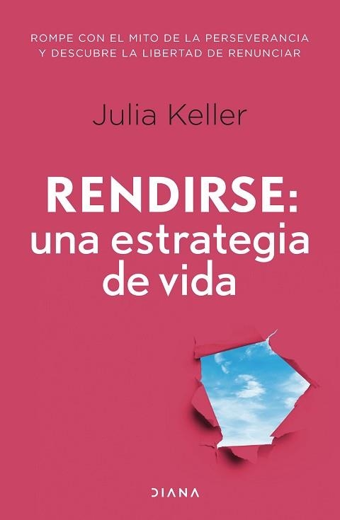 RENDIRSE: UNA ESTRATEGIA DE VIDA | 9788411191586 | KELLER, JULIA | Llibreria Geli - Llibreria Online de Girona - Comprar llibres en català i castellà