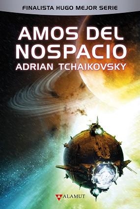 AMOS DEL NOSPACIO | 9788498891522 | TCHAIKOVSKY, ADRIAN | Llibreria Geli - Llibreria Online de Girona - Comprar llibres en català i castellà