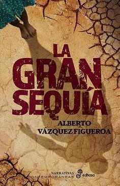 LA GRAN SEQUÍA | 9788435064392 | VÁZQUEZ-FIGUEROA, ALBERTO | Llibreria Geli - Llibreria Online de Girona - Comprar llibres en català i castellà