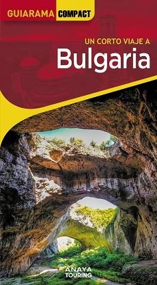 BULGARIA(GUIARAMA COMPACT UN CORTO VIAJE A.EDICIÓN 2024) | 9788491587460 | CUESTA AGUIRRE, MIGUEL | Llibreria Geli - Llibreria Online de Girona - Comprar llibres en català i castellà