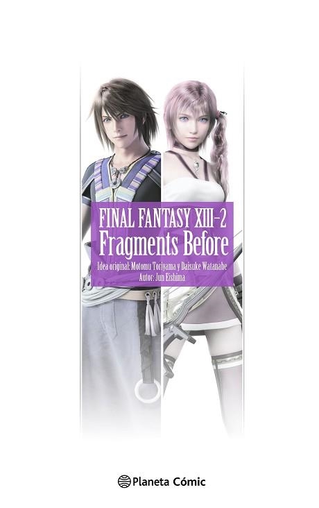 FINAL FANTASY XIII-2 FRAGMENTS BEFORE (NOVELA) | 9788411611992 | EISHIMA, JUN | Llibreria Geli - Llibreria Online de Girona - Comprar llibres en català i castellà