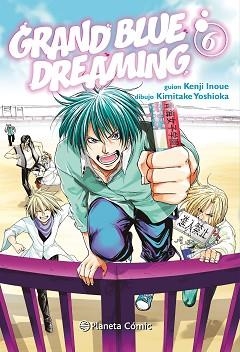 GRAND BLUE DREAMING Nº 06 | 9788411402699 | INOUE, KENJI/YOSHIOKA, KIMITAKE | Llibreria Geli - Llibreria Online de Girona - Comprar llibres en català i castellà