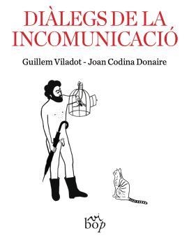 DIÀLEGS DE LA INCOMUNICACIÓ | 9788412800012 | VILADOT,GUILLEM | Llibreria Geli - Llibreria Online de Girona - Comprar llibres en català i castellà