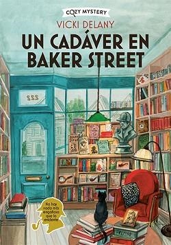 UN CADÁVER EN BAKER STREET (COZY MYSTERY) | 9788419599599 | DELANY, VICKY | Llibreria Geli - Llibreria Online de Girona - Comprar llibres en català i castellà