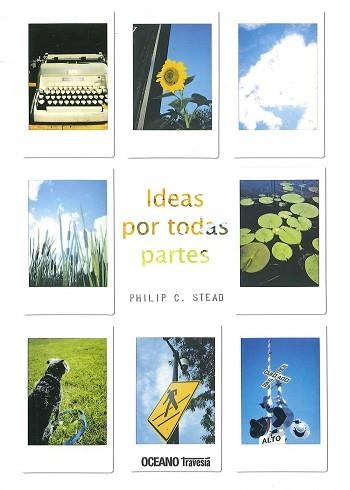 IDEAS POR TODAS PARTES | 9786075270821 | STEAD, PHILIP C. | Llibreria Geli - Llibreria Online de Girona - Comprar llibres en català i castellà