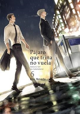 PÁJARO QUE TRINA NO VUELA-6 | 9788416188871 | YONEDA,KOU | Llibreria Geli - Llibreria Online de Girona - Comprar llibres en català i castellà