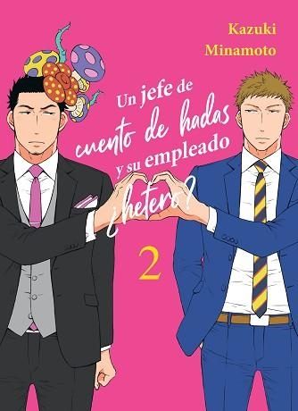 UN JEFE DE CUENTO DE HADAS Y SU EMPLEADO ¿HETERO? 2 | 9788410164017 | MINAMOTO, KAZUKI | Llibreria Geli - Llibreria Online de Girona - Comprar llibres en català i castellà