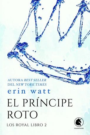 EL PRÍNCIPE ROTO | 9788418509889 | WATT, ERIN | Llibreria Geli - Llibreria Online de Girona - Comprar llibres en català i castellà