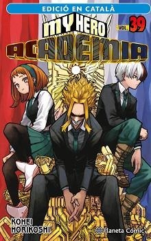 MY HERO ACADEMIA Nº 39 (CATALÀ) | 9788411612371 | HORIKOSHI, KOHEI | Llibreria Geli - Llibreria Online de Girona - Comprar llibres en català i castellà