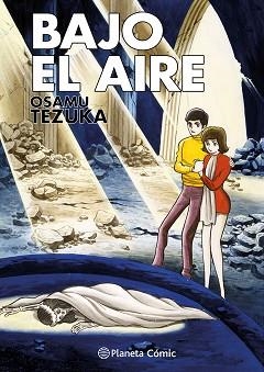 BAJO EL AIRE | 9788411612463 | TEZUKA, OSAMU | Llibreria Geli - Llibreria Online de Girona - Comprar llibres en català i castellà